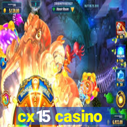 cx15 casino